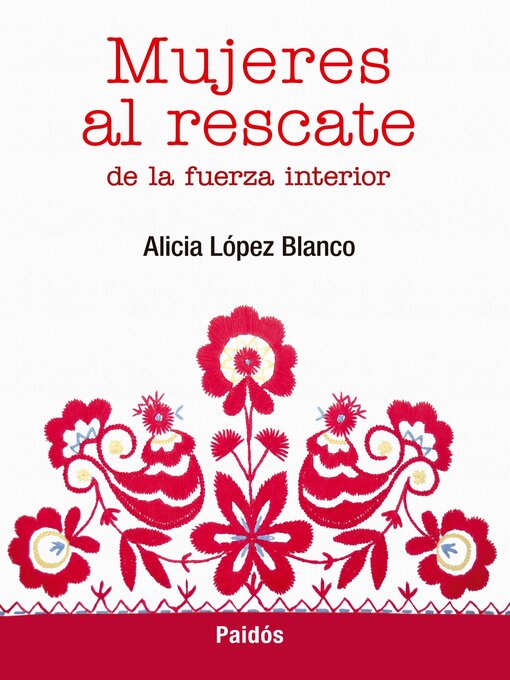 Title details for Mujeres al rescate de la fuerza interior by Alicia López Blanco - Available